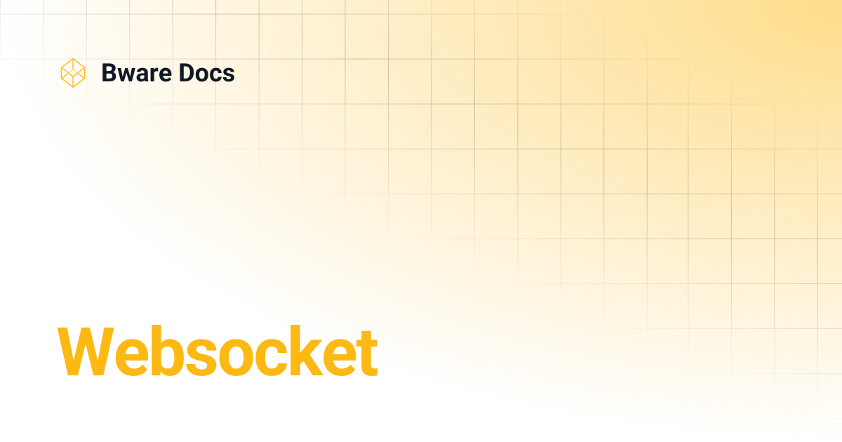 Websocket | Bware Docs